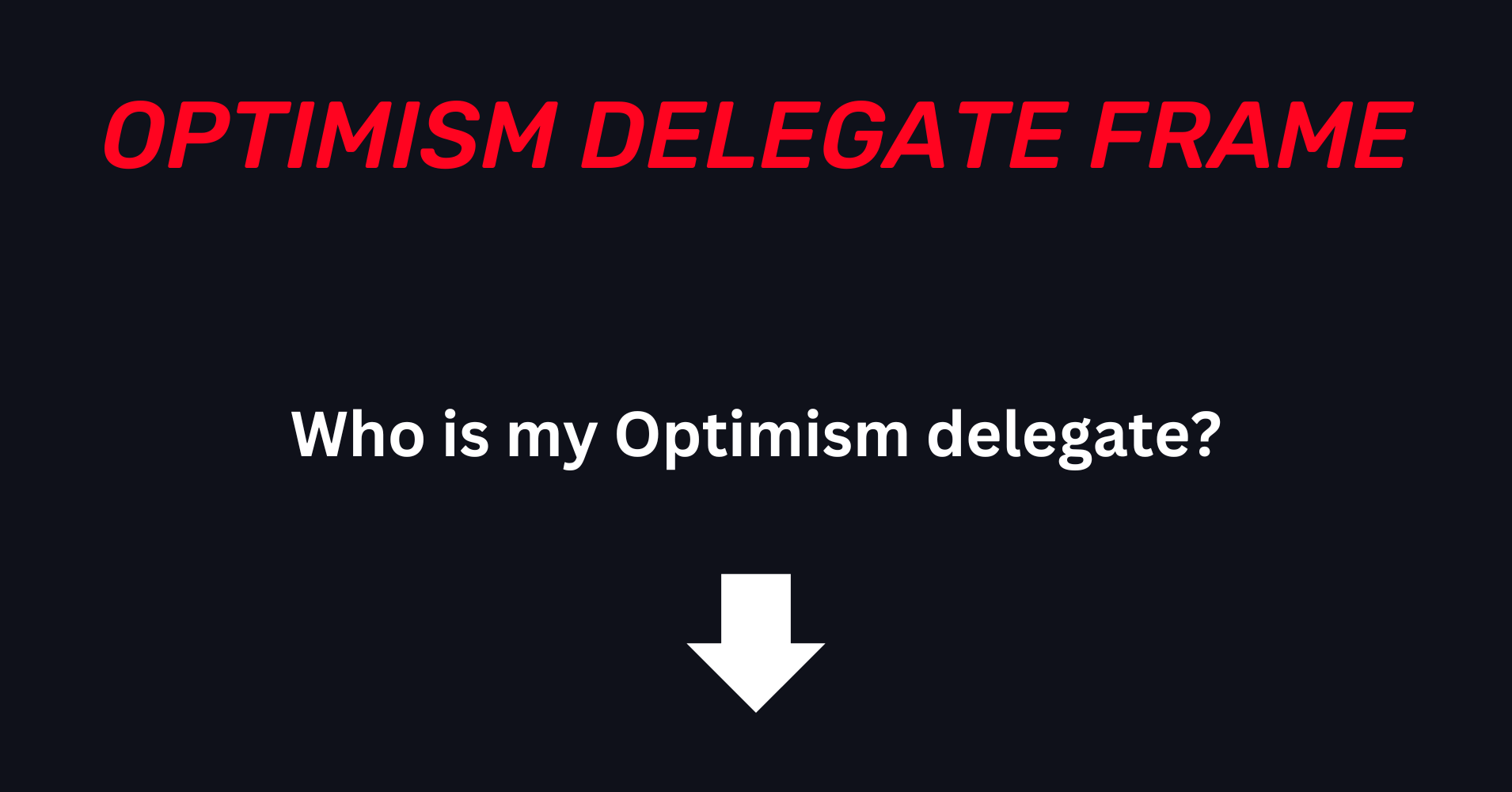 Optimism Delegate Frame